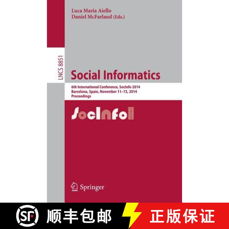 【3-4周达】Social Informatics : 6th International Conference, SocInfo 2014, Barcelona, Spain, Novembe... [9783319137339]