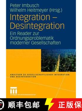 【3-4周达】Integration - Desintegration : Ein Reader zur Ordnungsproblematik moderner Gesellschaften [9783531155838]