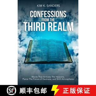 【3-4周达】Confessions from the Third Realm: Words That Activate The Heavens, Pierce The Forces of Da... [9780996622226]