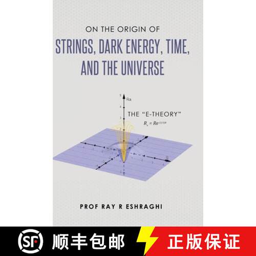 【3-4周达】精装 On the Origin of Strings, Dark Energy, Time, and the Universe - The E-theory [9798985790405]