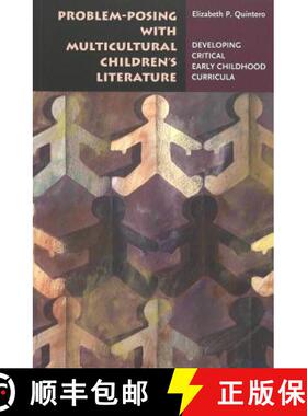 【3-4周达】Problem-posing with Multicultural Children's Literature : Developing Critical Early Childh... [9780820467382]