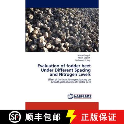 预订 Evaluation of fodder beet  Under Different Spacing and Nitrogen Levels [9783845435015]