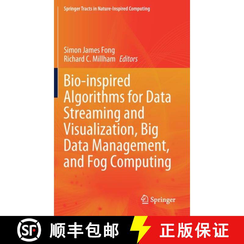【3-4周达】Bio-Inspired Algorithms for Data Streaming and Visualization, Big Data Management, and Fog... [9789811566943]