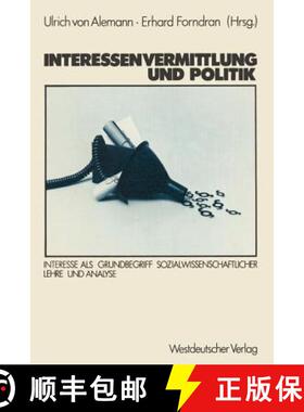 【3-4周达】Interessenvermittlung und Politik : Interesse als Grundbegriff sozialwissenschaftlicher Le... [9783531116365]