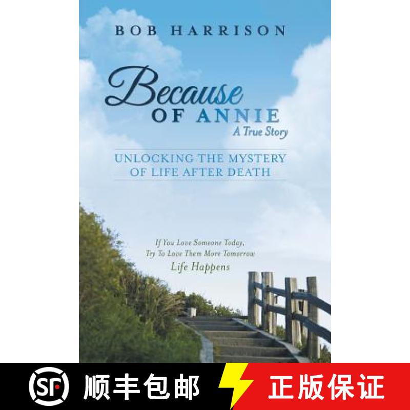 【2-3周达】Because of Annie: Unlocking the Mystery of Life After Death [9781452586823]