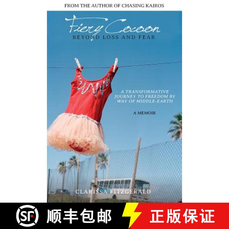 【3-4周达】Fiery Cocoon: Beyond Loss and Fear: A Transformative Journey to Freedom by Way of Middle-e... [9780692501900]