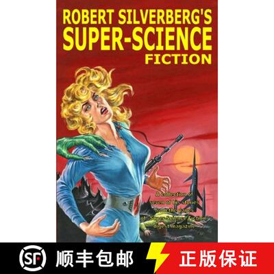 【3-4周达】Robert Silverberg's Super-Science Fiction [9781365865695]