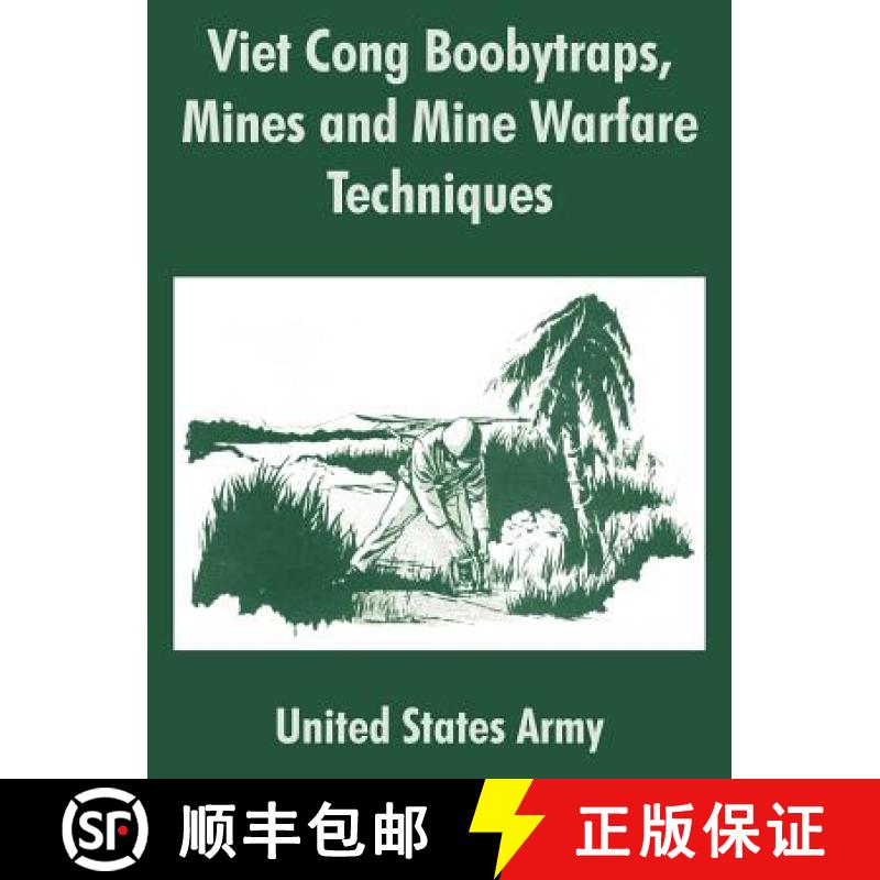 【2-3周达】Viet Cong Boobytraps, Mines and Mine Warfare Techniques [9781410211385]