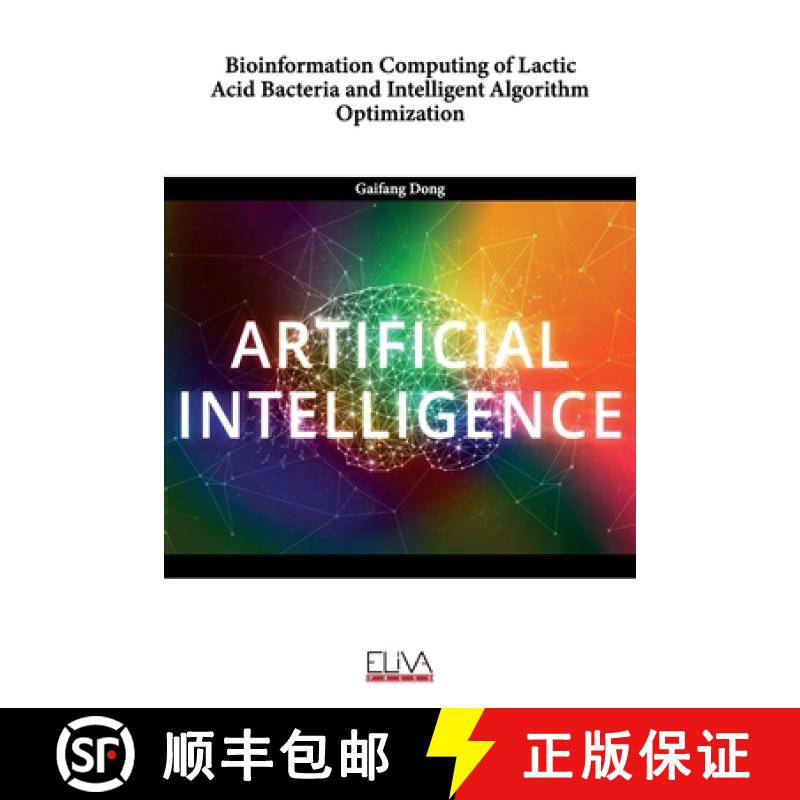 【3-4周达】Bioinformation Computing of Lactic Acid Bacteria and Intelligent Algorithm Optimization [9789994987122]
