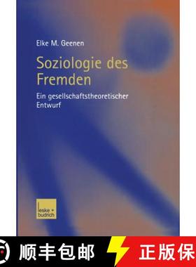 【3-4周达】Soziologie Des Fremden : Ein Gesellschaftstheoretischer Entwurf [9783810035998]
