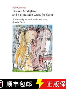 【3-4周达】Picasso, Modigliani, and a Blind Man Crazy for Color. Illustrated by Picasso's Model and M... [9781963363005]