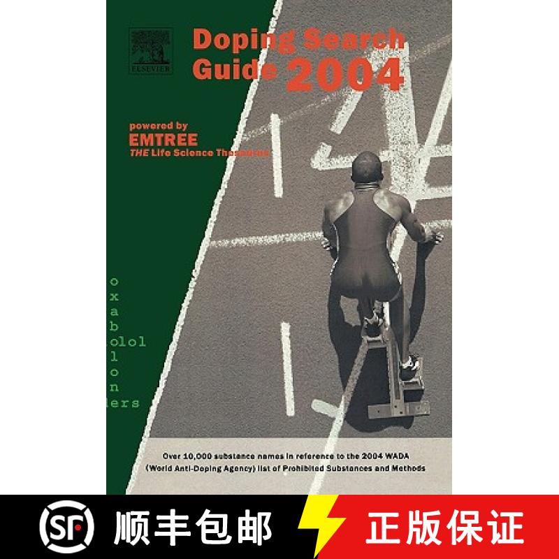 【3-4周达】Doping Search Guide 2004: Over 10,000 Terms and Synonyms in Reference to the 2004 Wada Lis... [9780444517524]