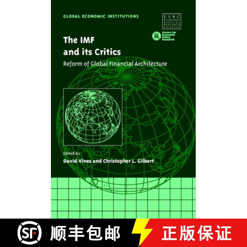 【3-4周达】IMF and its Critics: Reform of Global Financial Architecture - The IMF and its Critics: Re... [9780521821544]