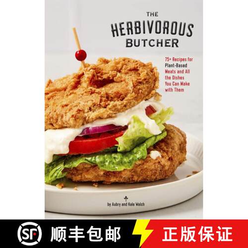 【3-4周达】精装 The Herbivorous Butcher Cookbook: 75+ Recipes for Plant-Based Meats and All the Dishe... [9781797211954]