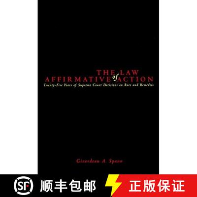 【3-4周达】精装 The Law of Affirmative Action – Twenty Five Years of Supreme Court Decisions on Race... [9780814781401]