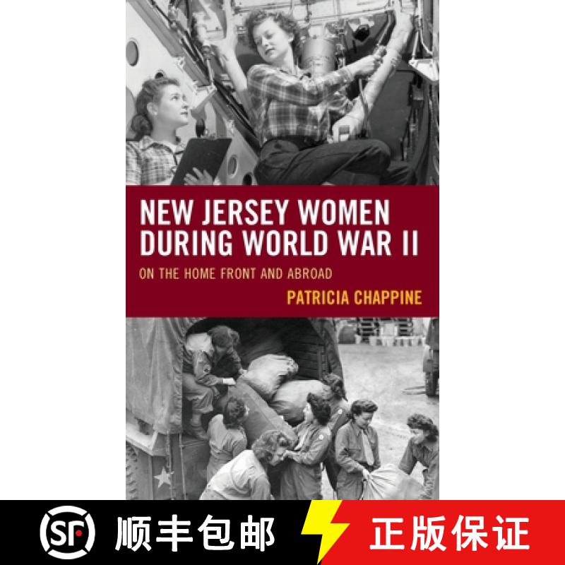 【3-4周达】New Jersey Women during World War II : On the Home Front and Abroad [9781666931167]