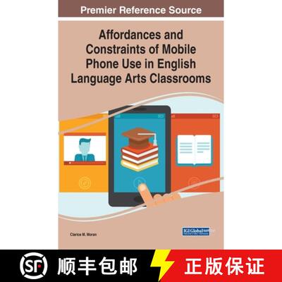 【3-4周达】精装 Affordances and Constraints of Mobile Phone Use in English Language Arts Classrooms [9781799858058]