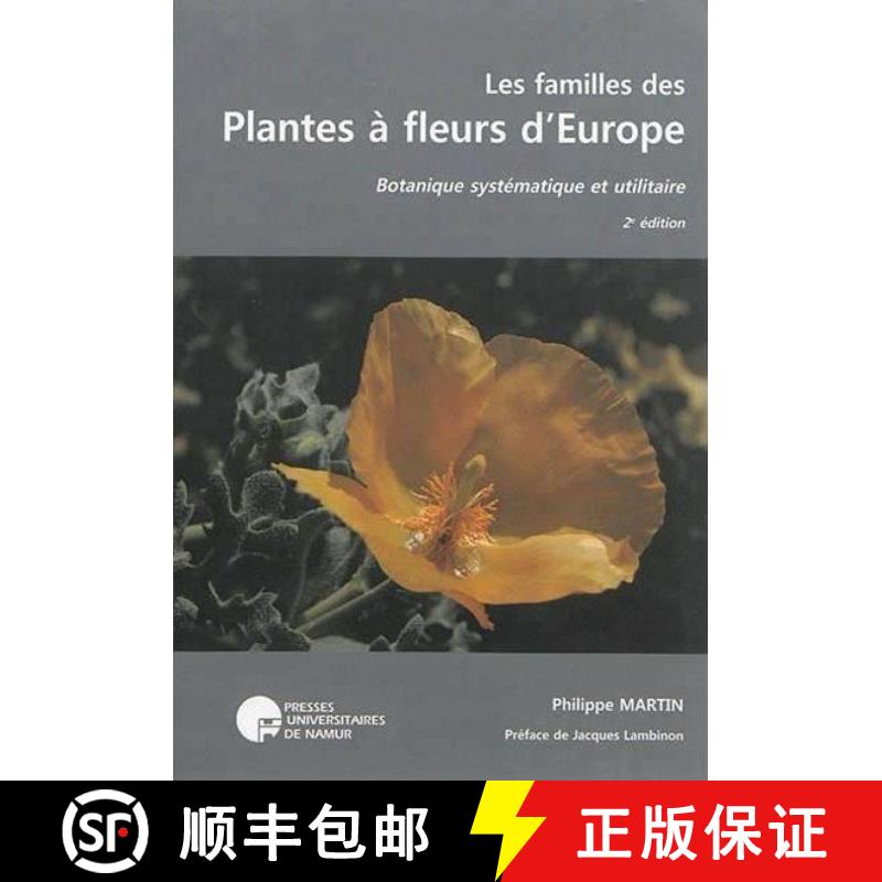 预订 Les Familles des Plantes à Fleurs d'Europe: Botanique Systématique et Utilitaire [Flowering Pl... [9782870378373]