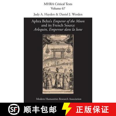 【3-4周达】Aphra Behn's 'Emperor of the Moon' and its French Source 'Arlequin, Empereur dans la lune' [9781781888858]