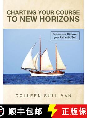 【3-4周达】Charting Your Course to New Horizons: Explore and Discover Your Authentic Self [9781982291785]
