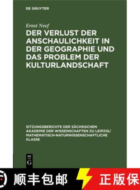 预订 Der Verlust der Anschaulichkeit in der Geographie und das Problem der Kulturlandschaft [9783112499191]