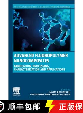 【3-4周达】Advanced Fluoropolymer Nanocomposites: Fabrication, Processing, Characterization and Appli... [9780323953351]