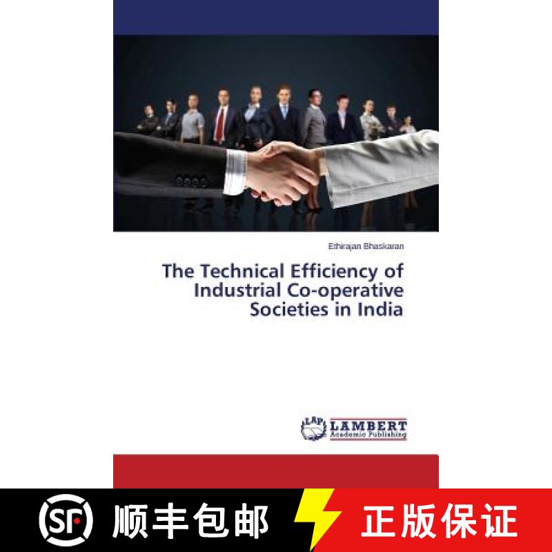预订 The Technical Efficiency of Industrial Co-operative Societies in India [9783659646638]