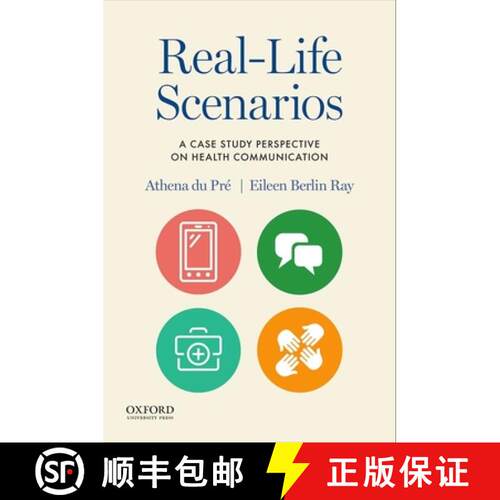 【3-4周达】Real-Life Scenarios: A Case Study Perspective on Health Communication [9780190623258]