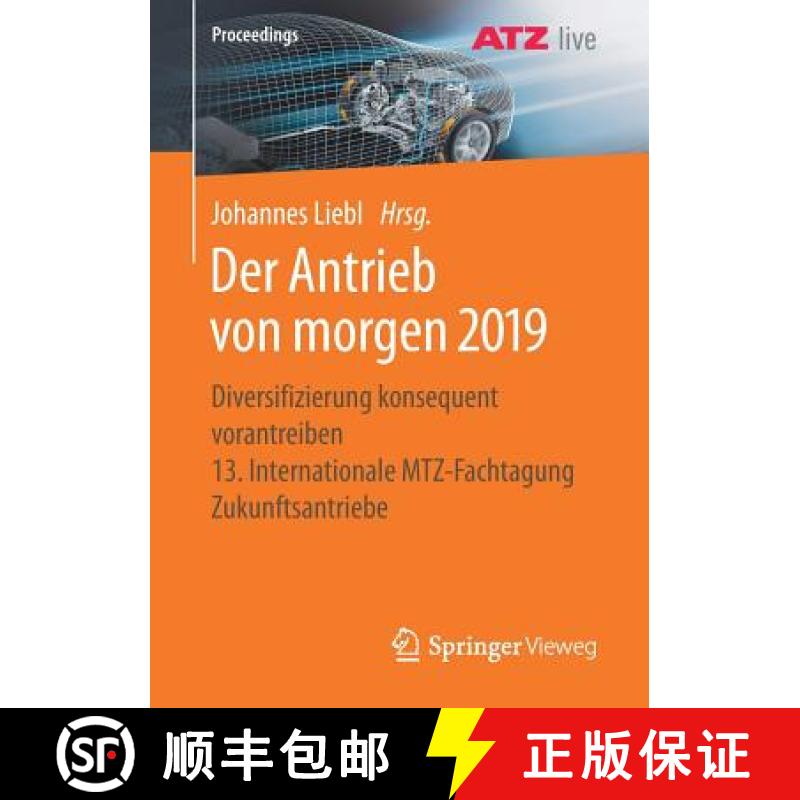 【3-4周达】Der Antrieb von morgen 2019 : Diversifizierung konsequent vorantreiben 13. Internationale ... [9783658260552]