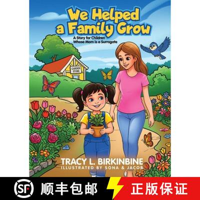 【3-4周达】We Helped a Family Grow: A Story for Children Whose Mom is a Surrogate [9798996763405]