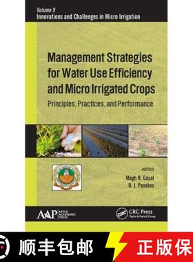 【3-4周达】Management Strategies for Water Use Efficiency and Micro Irrigated Crops: Principles, Prac... [9781771887915]