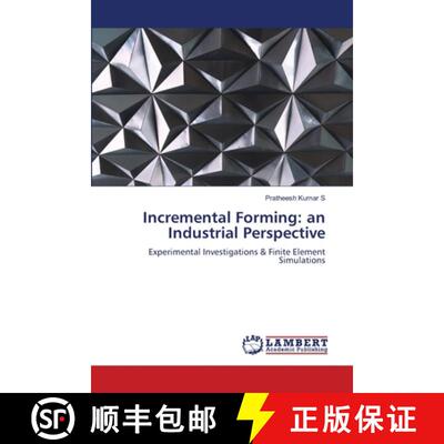 预订 Incremental Forming: an Industrial Perspective [9786205641545]