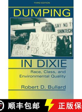 【3-4周达】Dumping In Dixie : Race, Class, And Environmental Quality, Third Edition [9780367319281]