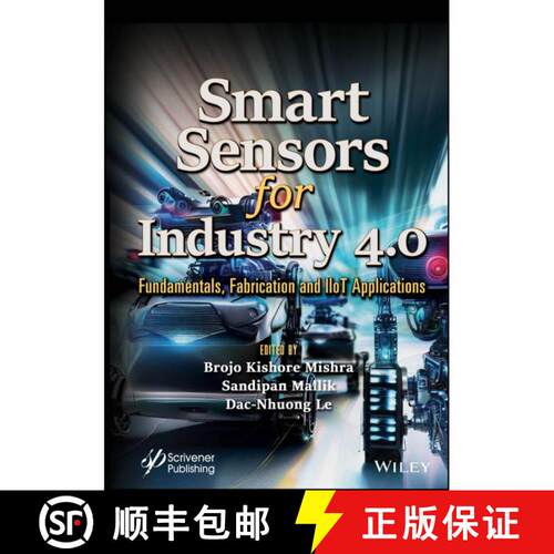 【3-4周达】精装 Smart Sensors for Industry 4.0 – Fundamentals, Fabrication, and IIoT Applications [9781394213566]