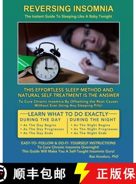【3-4周达】Reversing Insomnia: The Instant Guide To Sleeping Like A Baby Tonight [9780973112016]