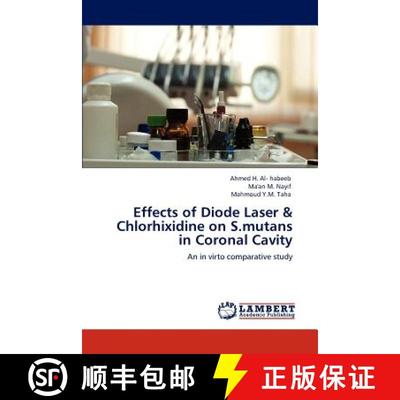 预订 Effects of Diode Laser & Chlorhixidine on S.mutans in Coronal Cavity [9783845432045]