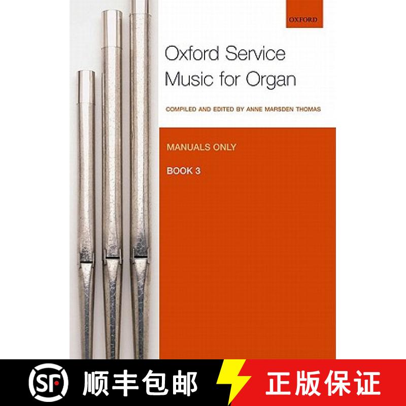 【3-4周达】Oxford Service Music for Organ: Manuals Only: Bk. 3 [9780193372658]