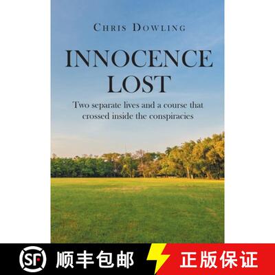 【3-4周达】Innocence Lost: Two separate lives and a course that crossed inside the conspiracies [9781662448362]