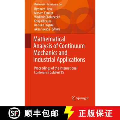 【3-4周达】精装 Mathematical Analysis of Continuum Mechanics and Industrial Applications : Proceeding... [9789811026324]