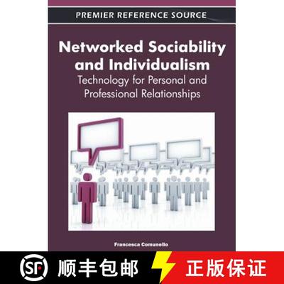 【3-4周达】Networked Sociability and Individualism: Technology for Personal and Professional Relation... [9781613503386]