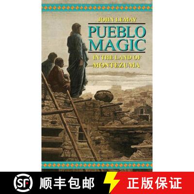 【3-4周达】Pueblo Magic: In the Land of Montezuma [9781953221148]
