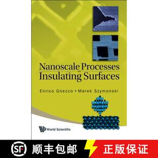 【3-4周达】Nanoscale Processes On Insulating Surfaces [9789812837622]
