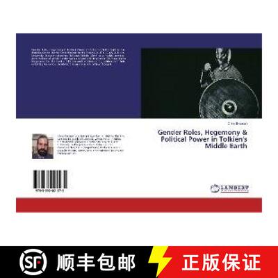 预订 Gender Roles, Hegemony & Political Power in Tolkien's Middle Earth [9783330021075]