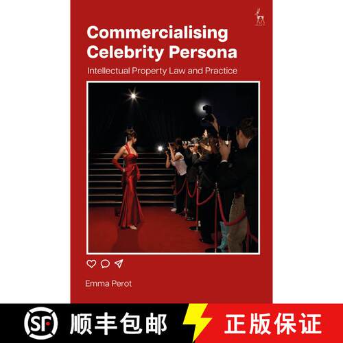 【3-4周达】精装 Commercialising Celebrity Persona: Intellectual Property Law and Practice [9781509966097]