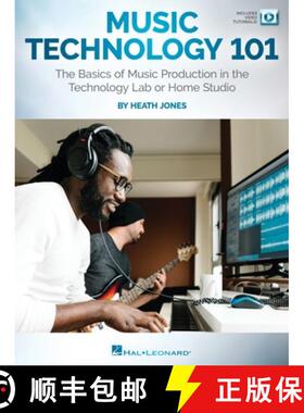 【3-4周达】Music Technology 101: The Basics of Music Production in the Technology Lab or Home Studio:... [9781705110270]