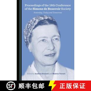 and Conference 18th 预订 Today Tomo... Yesterday the Society Beauvoir 9781443812719 Simone Proceedings