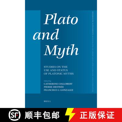 预订 精装 Plato and Myth: Studies on the Use and Status of Platonic Myths [9789004218666]