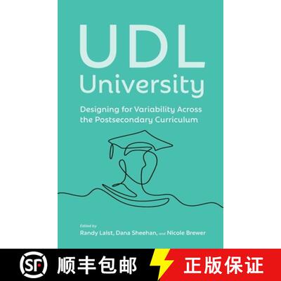 【3-4周达】UDL University: Designing for Variability Across the Postsecondary Curriculum [9781930583856]