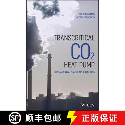【3-4周达】精装 Transcritical Co2 Heat Pump: Fundamentals And Applications [Wiley电子电气工程] [9781118380048]