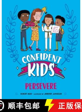 【3-4周达】Confident Kids!: Persevere [9781445185835]